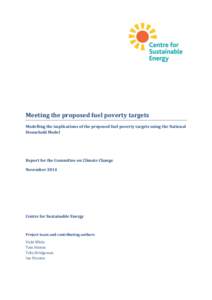 Meeting the proposed fuel poverty targets Modelling the implications of the proposed fuel poverty targets using the National Household Model Report for the Committee on Climate Change November 2014