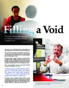 Filling a Void University takes a team approach to making counseling services available to all  Cary Edmondson