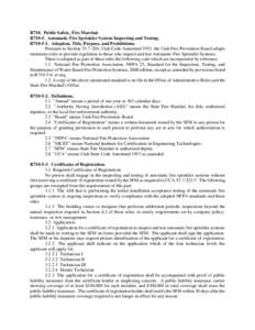 R710. Public Safety, Fire Marshal. R710-5. Automatic Fire Sprinkler System Inspecting and Testing. R710-5-1. Adoption, Title, Purpose, and Prohibitions. Pursuant to Section[removed], Utah Code Annotated 1953, the Utah Fi