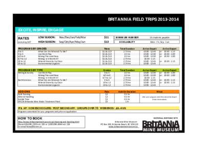 BRITANNIA FIELD TRIPS[removed]EXCITE, INSPIRE, ENGAGE RATES LOW SEASON: