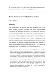 This essay originally appeared in Hume Studies 35:1&Endnotes have been changed to footnotes, and all references have been moved to the bibliography at the end. Hume’s Mature Account of the Indirect Passions *