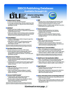 EBSCO Publishing Databases Available through LiLI Libraries Linking Idaho www.lili.org n ERIC®