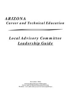 ARIZONA Career and Technical Education Local Advisory Committee Leadership Guide