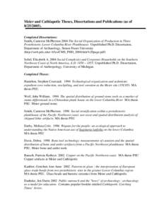 Meier and Cathlapotle Theses, Dissertations and Publications (as of[removed]Completed Dissertations: Smith, Cameron McPherson 2004 The Social Organization of Production in Three Protohistoric Lower Columbia River Pla