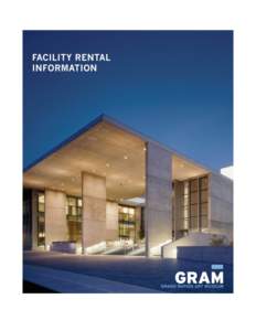 Grand Rapids Art Museum Guidelines, Policies & Procedures for Special Events The Grand Rapids Art Museum is a private, nonprofit institution founded inThe mission of the Grand Rapids Art Museum (GRAM) is to provi