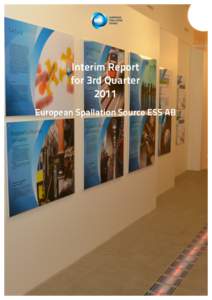 Interim Report for 3rd Quarter 2011 European Spallation Source ESS AB  European Spallation Source ESS AB