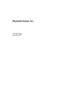 Reynolda House, Inc.  Financial Report June 30, 2010  Reynolda House, Inc.