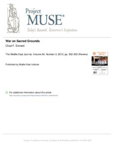 War on Sacred Grounds Chad F. Emmett The Middle East Journal, Volume 64, Number 2, 2010, pp[removed]Review) Published by Middle East Institute