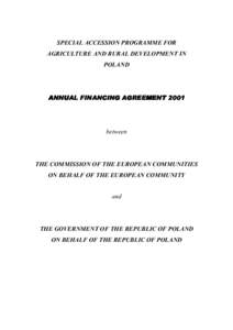 SPECIAL ACCESSION PROGRAMME FOR AGRICULTURE AND RURAL DEVELOPMENT IN POLAND ANNUAL FINANCING AGREEMENT 2001