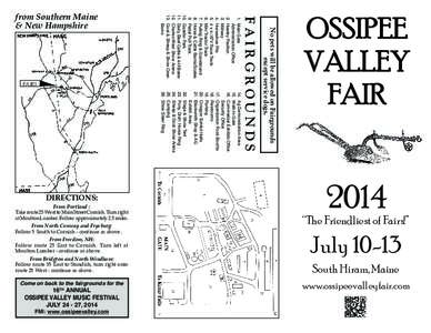 FMI: www.ossipeevalley.com  JULY[removed], 2014 No pets will be allowed on Fairgrounds except service dogs.