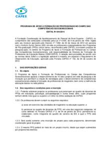 PROGRAMA DE APOIO À FORMAÇÃO DE PROFISSIONAIS NO CAMPO DAS COMPETÊNCIAS SOCIOEMOCIONAIS EDITAL Nº [removed]A Fundação Coordenação de Aperfeiçoamento de Pessoal de Nível Superior - CAPES, no cumprimento das atr