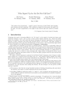 Who Signed Up for the Do-Not-Call List?∗ Hal Varian UC Berkeley, SIMS Fredrik Wallenberg UC Berkeley, SIMS