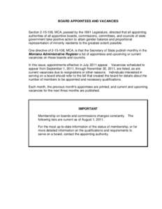 BOARD APPOINTEES AND VACANCIES  Section[removed], MCA, passed by the 1991 Legislature, directed that all appointing authorities of all appointive boards, commissions, committees, and councils of state government take pos