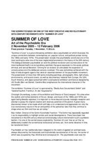 THE SCHIRN FOCUSES ON ONE OF THE MOST CREATIVE AND REVOLUTIONARY 20TH-CENTURY MOVEMENTS WITH “SUMMER OF LOVE” SUMMER OF LOVE Art of the Psychedelic Era 2 November 2005 – 12 February 2006