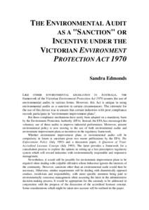 The environmental audit as a "sanction" or incentive under the Victorian Environmental Protection Act[removed]in: Environmental crime : proceedings of a conference held 1-3 September 1993, Hobart)