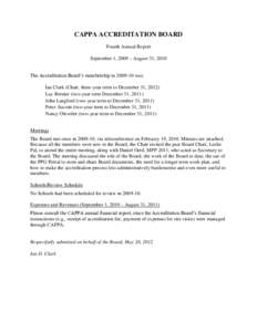 CAPPA ACCREDITATION BOARD Fourth Annual Report September 1, 2009 – August 31, 2010 The Accreditation Board’s membership in[removed]was: Ian Clark (Chair, three-year term to December 31, 2012) Luc Bernier (two-year te