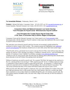 For Immediate Release: Wednesday, March 2, 2011 Contact: Michael McCauley, Consumers Union – [removed], ext 126, [removed] or Lauren Saunders, National Consumer Law Center, [removed]x 105, lsaunders@nc