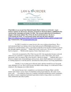 What follows is an excerpt from Deborah Epstein Henry’s book, Law & Reorder: Legal Industry Solutions for Restructure, Retention, Promotion & Work/Life Balance, published by the American Bar Association on October 18, 