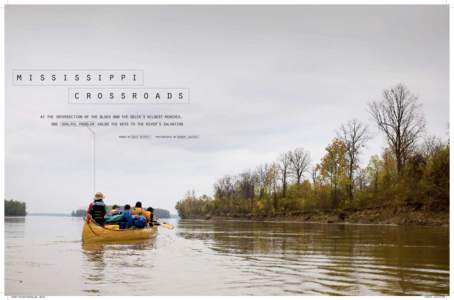 m i s s i s s i p p i c r o s s r o a d s at the intersection of the blues and the delta’s wildest reaches, one soulful paddler holds the keys to the river’s salvation words by dave shively