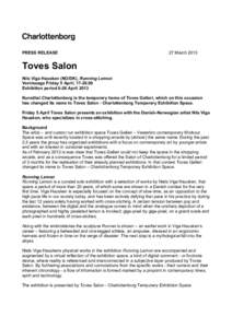 PRESS RELEASE  27 March 2013 Toves Salon Nils Viga Hausken (NO/DK), Running Lemon