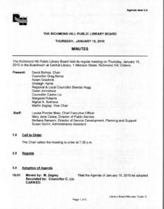 Agenda Item 6.0  THE RICHMOND HILL PUBLIC LIBRARY BOARD THURSDAY, JANUARY 15, 2015  MINUTES