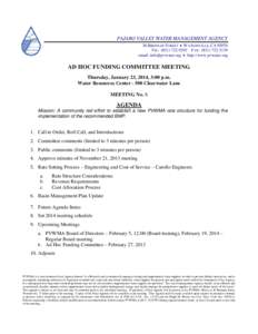 PAJARO VALLEY WATER MANAGEMENT AGENCY 36 BRENNAN STREET  WATSONVILLE, CATEL: (FAX: (email:   http://www.pvwater.org  AD HOC FUNDING COMMITTEE MEETING