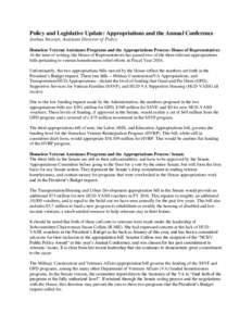 Policy and Legislative Update: Appropriations and the Annual Conference Joshua Stewart, Assistant Director of Policy Homeless Veteran Assistance Programs and the Appropriations Process: House of Representatives At the ti