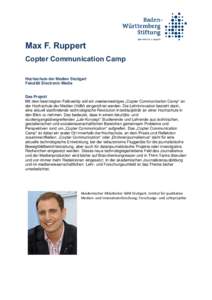 Max F. Ruppert Copter Communication Camp Hochschule der Medien Stuttgart Fakultät Electronic Media  Das Projekt