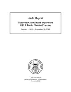 Audit Report Marquette County Health Department WIC & Family Planning Programs October 1, 2010 – September 30, 2011  Office of Audit