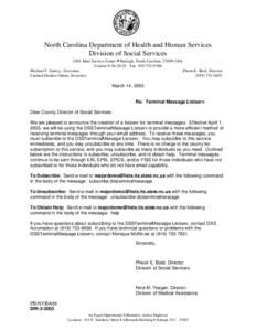 North Carolina Department of Health and Human Services Division of Social Services 2401 Mail Service Center • Raleigh, North Carolina[removed]Courier # [removed]Fax[removed]Michael F. Easley, Governor Pheon E. 