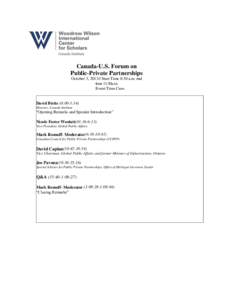 Canada-U.S. Forum on Public-Private Partnerships October 3, [removed]Start Time 8:30 a.m. end time 11:30a.m. Event Time Cues