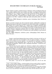 BENJAMIN PÉRET: UM SURREALISTA NO BRASILJean Puyade Resumo: Depois de retratar a trajetória humana, intelectual e poética de Benjamin Péret até 1928, o artigo se debruça sobre o que constitui o seu o