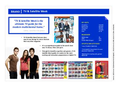 TV & Satellite Week  “TV & Satellite Week is the ultimate TV guide for the modern multichannel home.” Editor, Jonathon Bowman