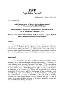 立法會 Legislative Council LC Paper No. CB[removed]Ref : CB2/PS/2/08 Joint Subcommittee to Monitor the Implementation of the West Kowloon Cultural District Project