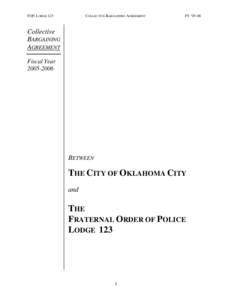 FOP, LODGE 123  COLLECTIVE BARGAINING AGREEMENT FY ’05-06