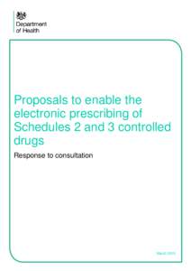 Proposals to enable the electronic prescribing of Schedules 2 and 3 controlled drugs Response to consultation