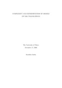 COMPLEXITY AND EXPRESSIVENESS OF MODELS OF XML TRANSLATIONS The University of Tokyo December 17, 2008