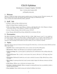 CS123 Syllabus Introdu
tion to Computer Graphi
s, Fall 2015 http://
s.brown.edu/
ourses/
s123 s123tas
s.brown.edu  1 Wel
ome