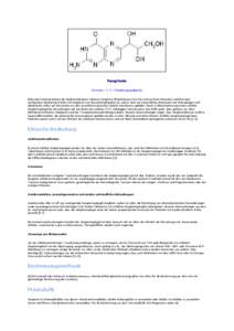 Neopterin (D-erytro-1´2´3´-Trihydroxypropylpterin) Relevante Konzentrationen der niedermolekularen Substanz Neopterin (Molekülmasse 253 Da) sind nur beim Menschen und Primaten nachweisbar. Biochemisch leitet sich Neo