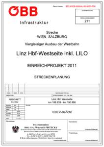 Linz Hbf-Westseite inkl. LILO Einreichprojekt zum UVP-Verfahren Bericht gemäß § 6 EBEV ÖBB-Infrastruktur AG Geschäftsbereich Neu- und Ausbau