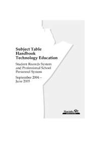 Subject Table Handbook Technology Education Student Records System and Professional School Personnel System