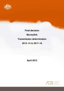 Final decision Murraylink Transmission determination 2013–14 to 2017–18  April 2013