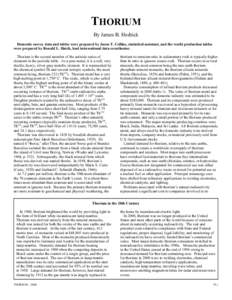 THORIUM By James B. Hedrick Domestic survey data and tables were prepared by Jason T. Collins, statistical assistant, and the world production tables were prepared by Ronald L. Hatch, lead international data coordinator.