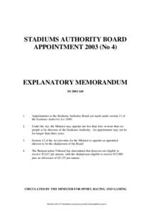 STADIUMS AUTHORITY BOARD APPOINTMENT[removed]No 4) EXPLANATORY MEMORANDUM DI[removed]