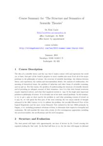 Course Summary for “The Structure and Semantics of Scientific Theories” Dr. Erik Curiel  office: Ludwigstr. 31, R126 office hours: by appointment