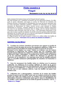 Fiche numéro 5 Vingré Documents 11,12, 13, 14, 15, 16 et 17 Cette commune fut toujours tenue par les Français durant la guerre. Elle était jalonnée par 3 cimetières provisoires qui ont aujourd’hui disparu. En eff