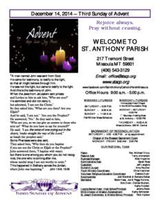 December 14, 2014 — Third Sunday of Advent Rejoice always. Pray without ceasing. WELCOME TO ST. ANTHONY PARISH