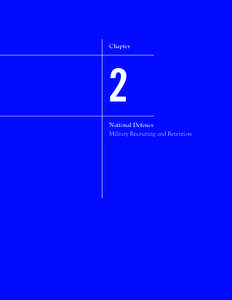Chapter  National Defence Military Recruiting and Retention  All of the audit work in this chapter was conducted in accordance with the standards for assurance engagements set by the