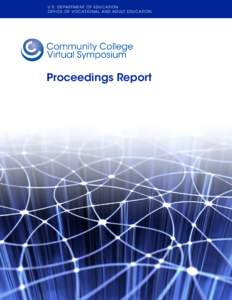April 2011 Community College Virtual Symposium Proceedings Report