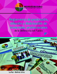 Reglamento de producción, difusión y distribución de materiales promocionales de la Defensoría del Pueblo  La Paz - Bolivia 2014